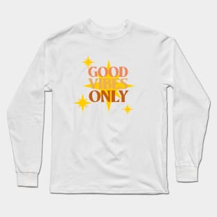 FALL COLOURS GOOD VIBES ONLY Long Sleeve T-Shirt